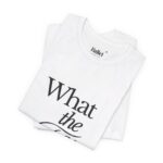 "What the Fifth" Adult Unisex Short Sleeve Tee - Image 3