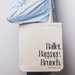 Ballet baggage brunch tote bag with bold lettering on durable canvas