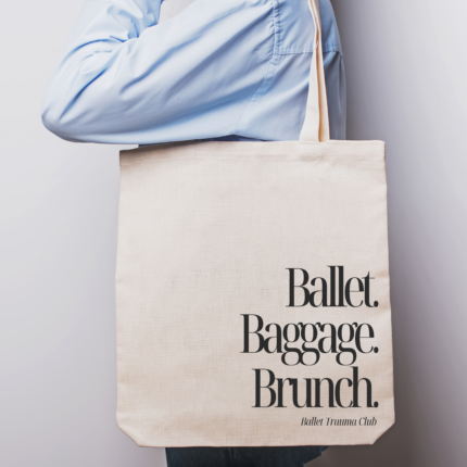 Ballet baggage brunch tote bag with bold lettering on durable canvas