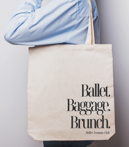Ballet baggage brunch tote bag with bold lettering on durable canvas