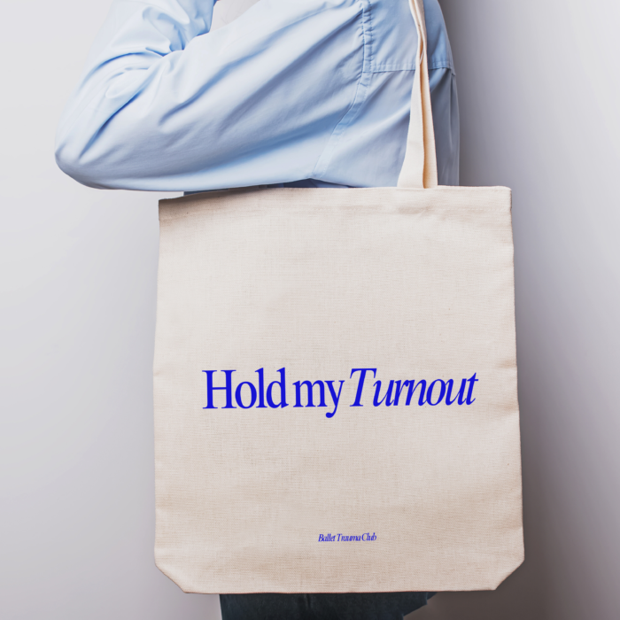 Hold My Turnout tote – durable 12oz canvas ballet tote with structured base and pocket