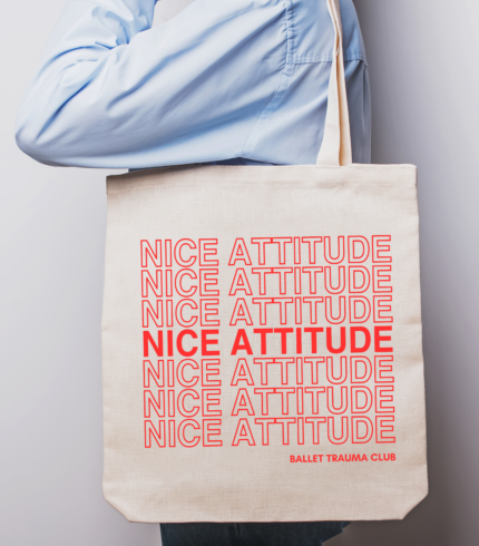 Ballet Trauma Club Nice Attitude 12oz canvas tote bag with inner pocket