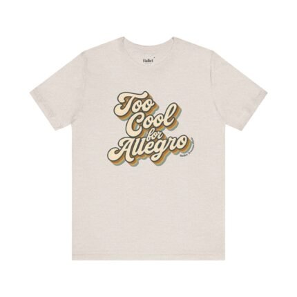 Too Cool for Allegro tee in Heather Dust- Ballet Trauma Club Summer Exclusive Collection