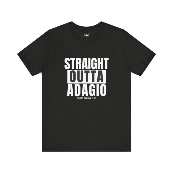 Straight Outta Adagio tee front view