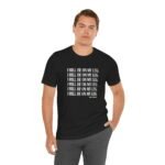 "I Will Be On My Leg" Tee - Image 9