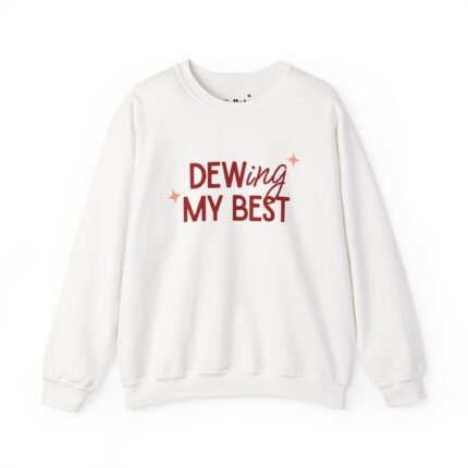 White Dewing My Best Sweatshirt as part of the holiday collection