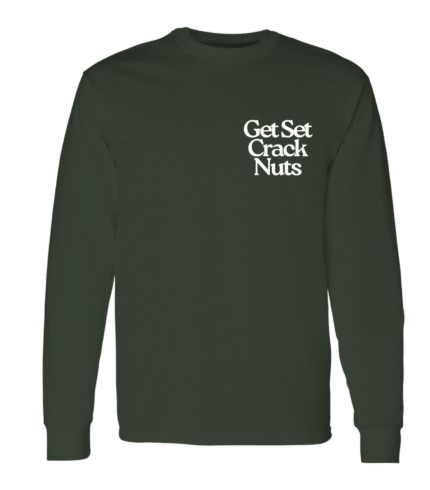 Get Set Crack Nuts long sleeve tee in forest green as part of the holiday collection